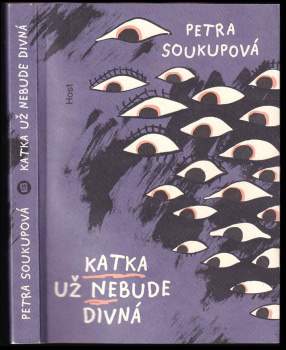 Petra Soukupová: Katka už nebude divná