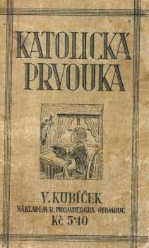 Katolická prvouka pro nižší třídy obecných škol