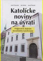 Katolícke noviny na úvrati