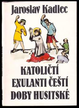 Katoličtí exulanti čeští doby husitské