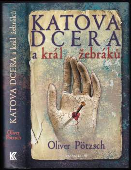 Oliver Pötzsch: Katova dcera a král žebráků