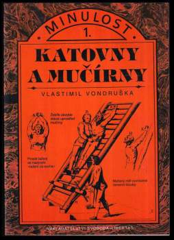 Vlastimil Vondruška: Katovny a mučírny