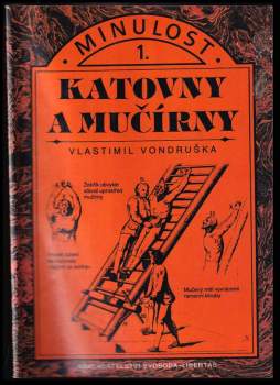 Vlastimil Vondruška: Katovny a mučírny