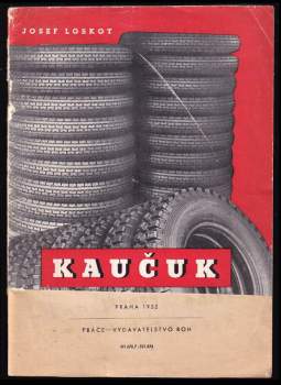 Josef Loskot: Kaučuk z domácích surovin
