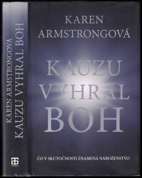 Karen Armstrong: Kauzu vyhral Boh