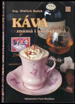 Káva známá i neobyčejná