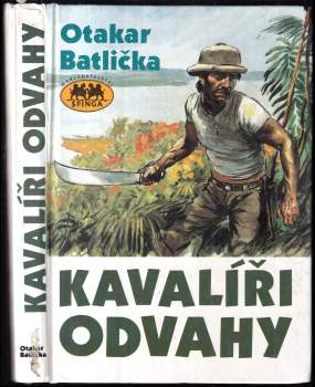 Otakar Batlička: Kavalíři odvahy