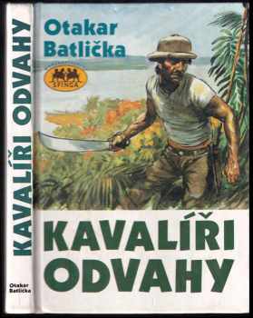 Otakar Batlička: Kavalíři odvahy