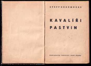 Stepp Gradmoore: Kavalíři pastvin