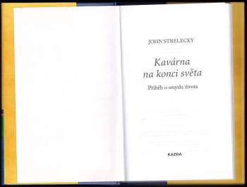 John P Strelecky: Kavárna na konci světa