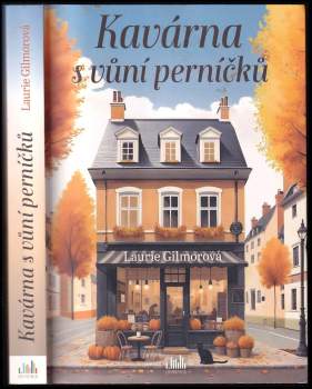 Laurie Gilmore: Kavárna s vůní perníčků