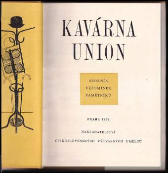 Kavárna Union : sborník vzpomínek pamětníků