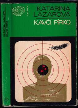 Katarína Lazarová: Kavčí pírko