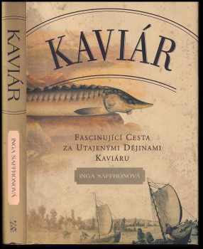 Inga Saffron: Kaviár