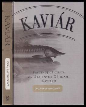 Inga Saffron: Kaviár