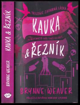 Brynne Weaver: Kavka & Řezník