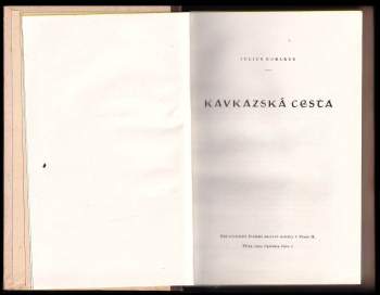 Julius Komárek: Kavkazská cesta