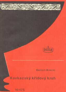 Bertolt Brecht: Kavkazský křídový kruh