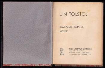 Lev Nikolajevič Tolstoj: Kavkazský zajatec ; Kozáci