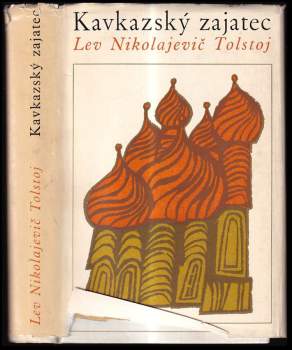 Lev Nikolajevič Tolstoj: Kavkazský zajatec