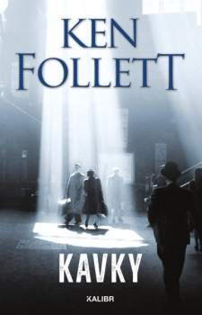 Ken Follett: Kavky