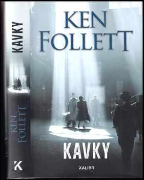Ken Follett: Kavky