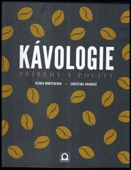 Gloria Montenegro: Kávologie