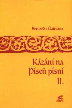 Bernard: Kázání na Píseň písní