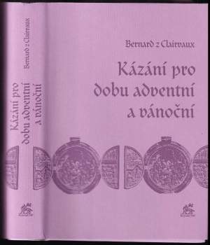 Bernard: Kázání pro dobu adventní a vánoční