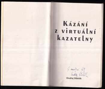 Ondřej Stehlík: Kázání z virtuální kazatelny - PODPIS AUTORA