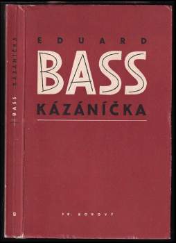 Eduard Bass: Kázáníčka