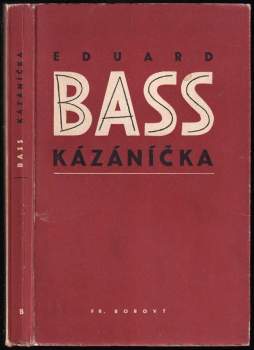 Eduard Bass: Kázáníčka