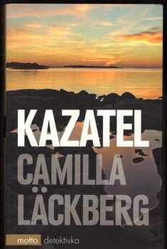 Camilla Läckberg: Kazatel