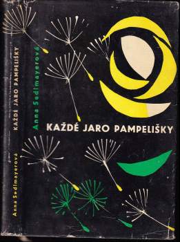 Anna Sedlmayerová: Každé jaro pampelišky