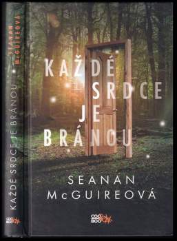 Seanan McGuire: Každé srdce je bránou