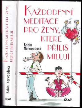 Každodenní meditace pro ženy, které příliš milují