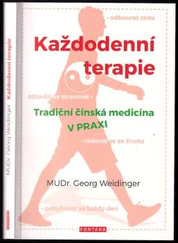 Každodenní terapie : tradiční čínská medicína v praxi
