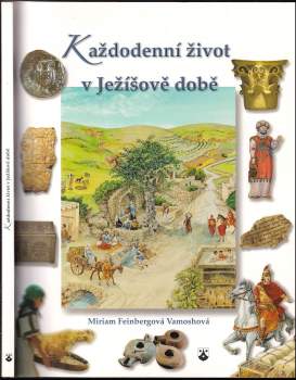 Miriam Feinberg Vamosh: Každodenní život v Ježíšově době