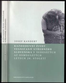 Každodenní život vesničanů středního Slovenska v šedesátých až osmdesátých letech 20. století
