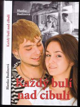 Každý bulí nad cibulí