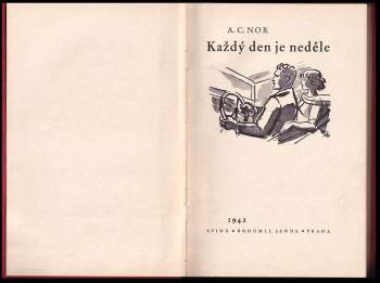A. C Nor: Každý den je neděle