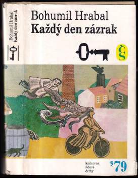 Bohumil Hrabal: Každý den zázrak