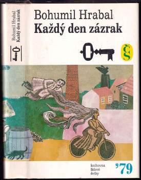 Bohumil Hrabal: Každý den zázrak