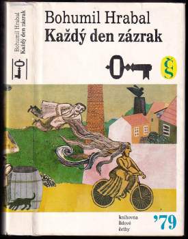 Bohumil Hrabal: Každý den zázrak