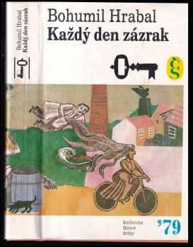 Každý den zázrak - Bohumil Hrabal (1979, Československý spisovatel) - ID: 814234