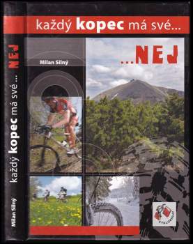 Každý kopec má své-- --nej