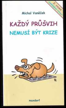 Každý průšvih nemusí být krize : 1995-2007