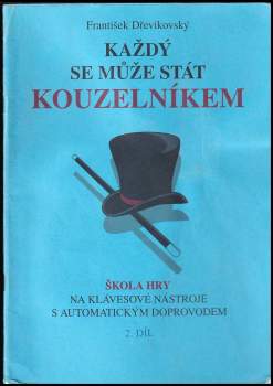 Každý se může stát kouzelníkem