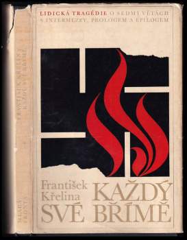 František Křelina: Každý své břímě