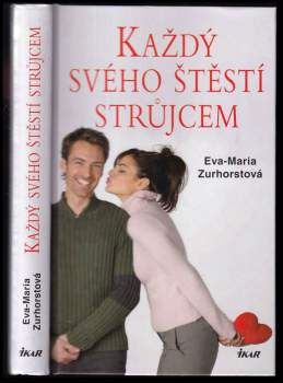 Každý svého štěstí strůjcem
